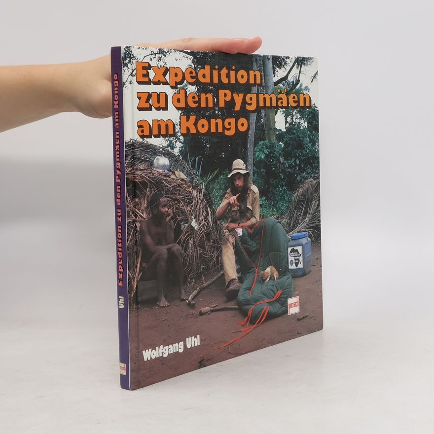 Wolfgang Uhl Expedition zu den Pygmäen am Kongo