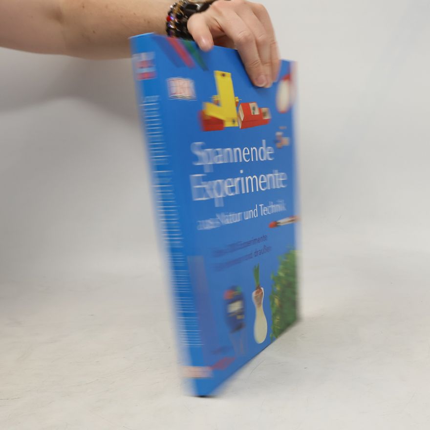 Various authors Spannende Experimente aus Natur und Technik