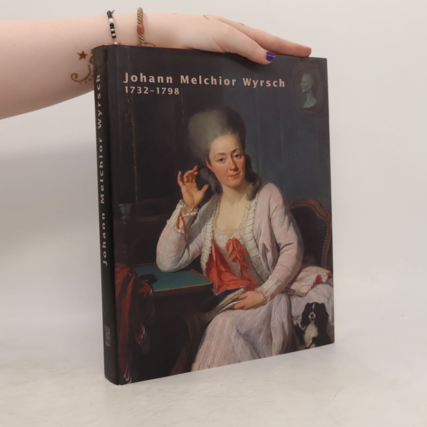 Johann Melchior Wyrsch "Gepudert und geputzt"