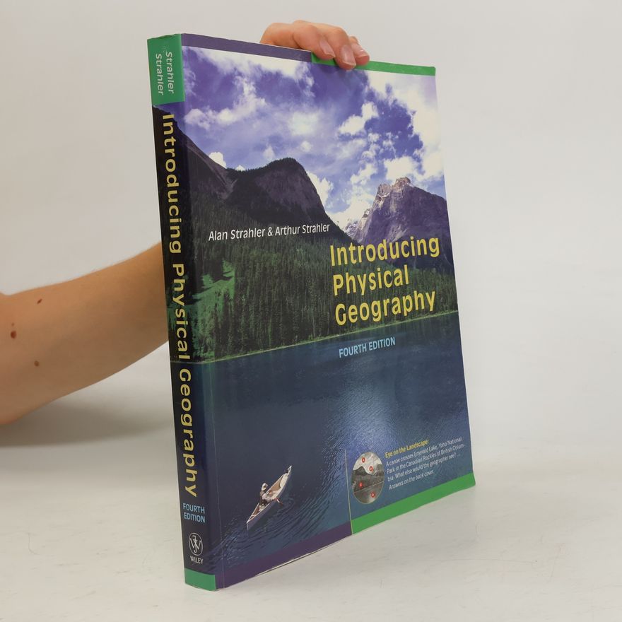 Alan H. Strahler Introducing physical geography
