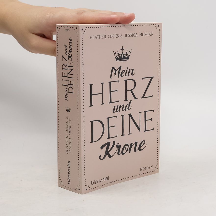 Heather Cocks Mein Herz und deine Krone