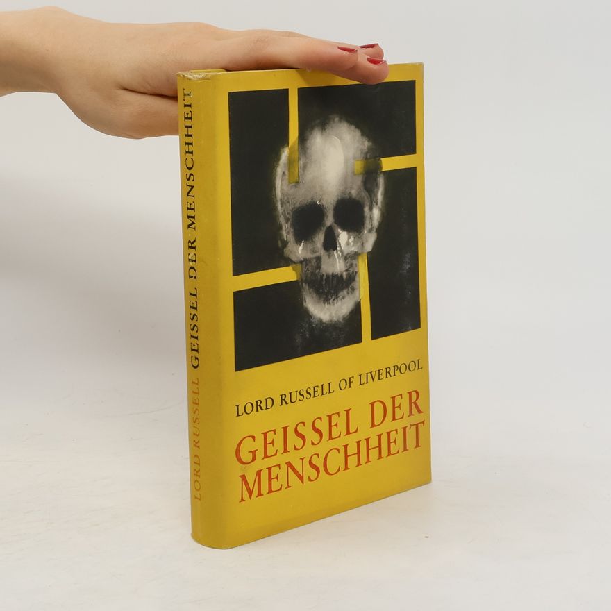 Lord Russell z. Liverpoolu Geissel Der Menschheit
