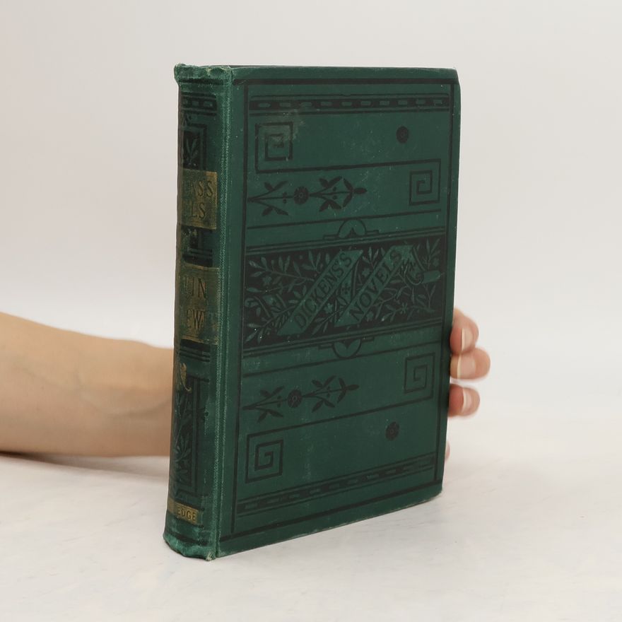 Charles Dickens The Life and Adventures of Martin Chuzzlewit