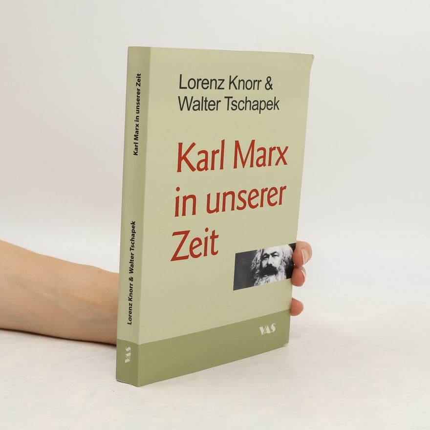 Lorenz Knorr Karl Marx in unserer Zeit