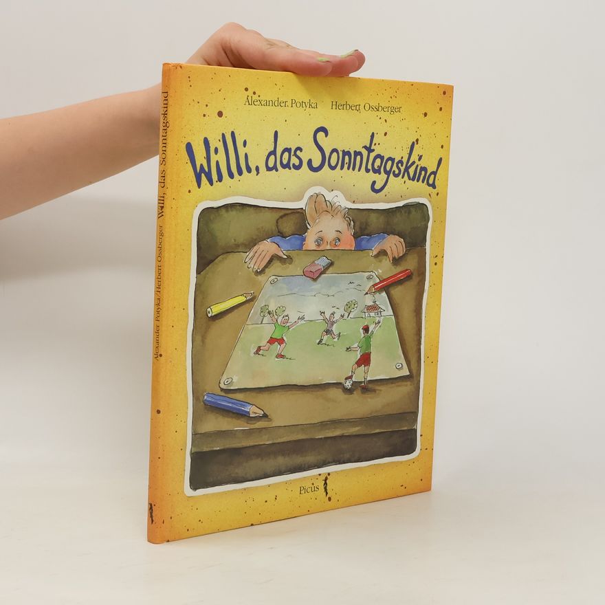 Herbert Ossberger Willi, das Sonntagskind