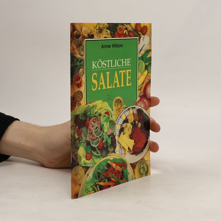 Anne Wilson Köstliche salate