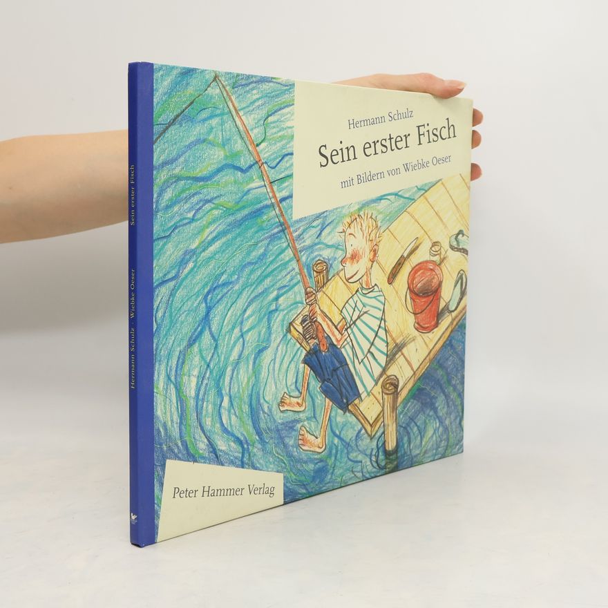 Hermann Schulz Sein erster Fisch