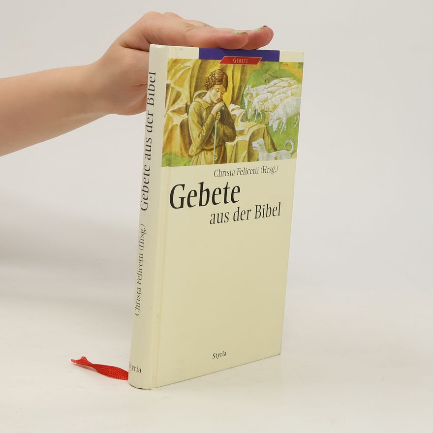 Christa Felicetti Gebete aus der Bibel