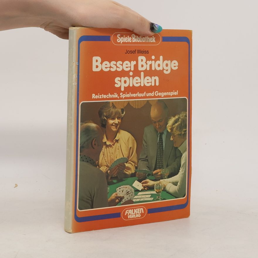 Josef Weiß-Cemus Besser Bridge spielen
