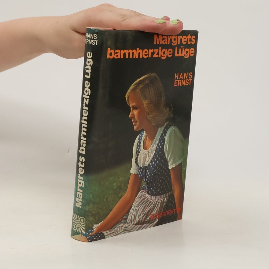 Hans Ernst Margrets barmherzige Lüge