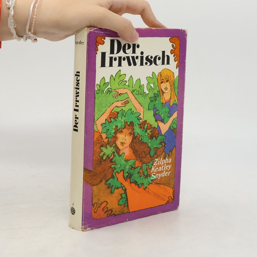 Zilpha Keatley Snyder Der Irrwisch