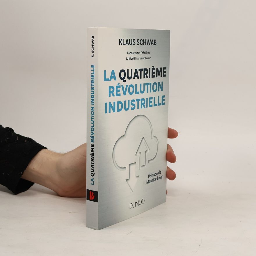 Klaus Schwab La Quatrieme Revolution Industrielle