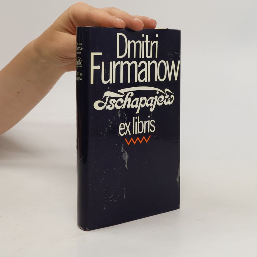 Dmitrij A. Furmanov Tschapajew