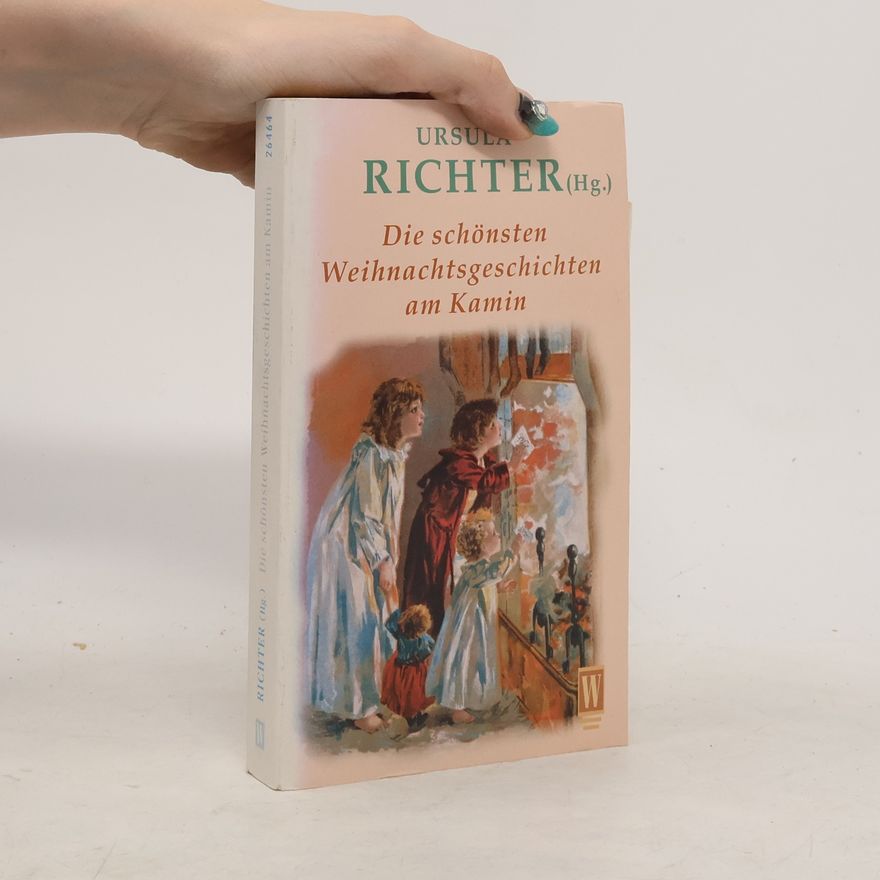 Ursula Richter Die schönsten Weihnachtsgeschichten am Kamin