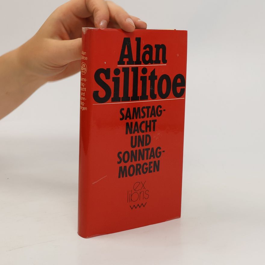 Alan Sillitoe Samstagnacht und Sonntagmorgen