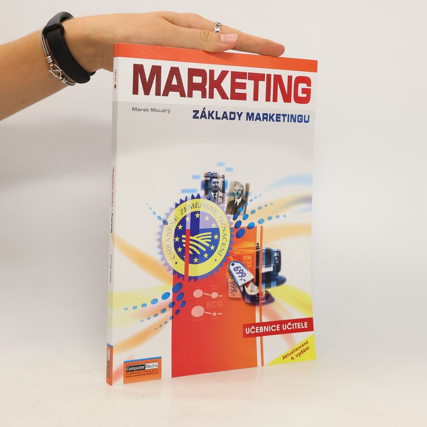 Marek Moudrý Marketing : základy marketingu
