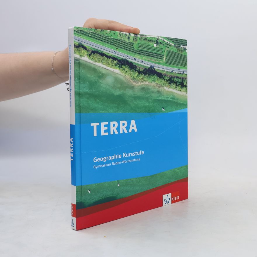 Autorenkollektiv Terra. Geographie Gymnasium Baden-Württemberg