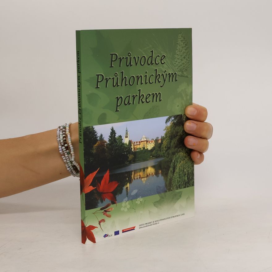 Barbora Kačmáčková Průvodce Průhonickým parkem