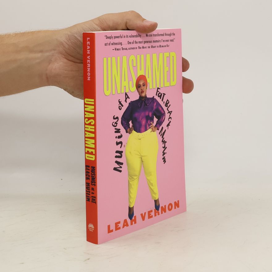 Leah Vernon Unashamed: Musings of a Fat, Black Muslim