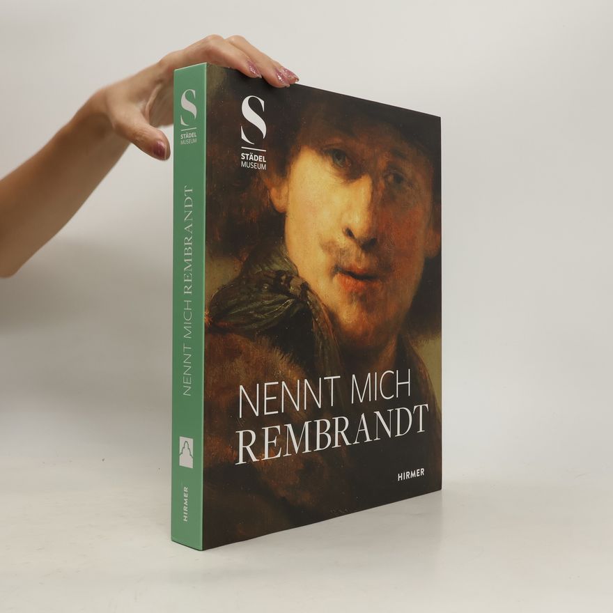 Stephanie S Dickey Nennt mich Rembrandt