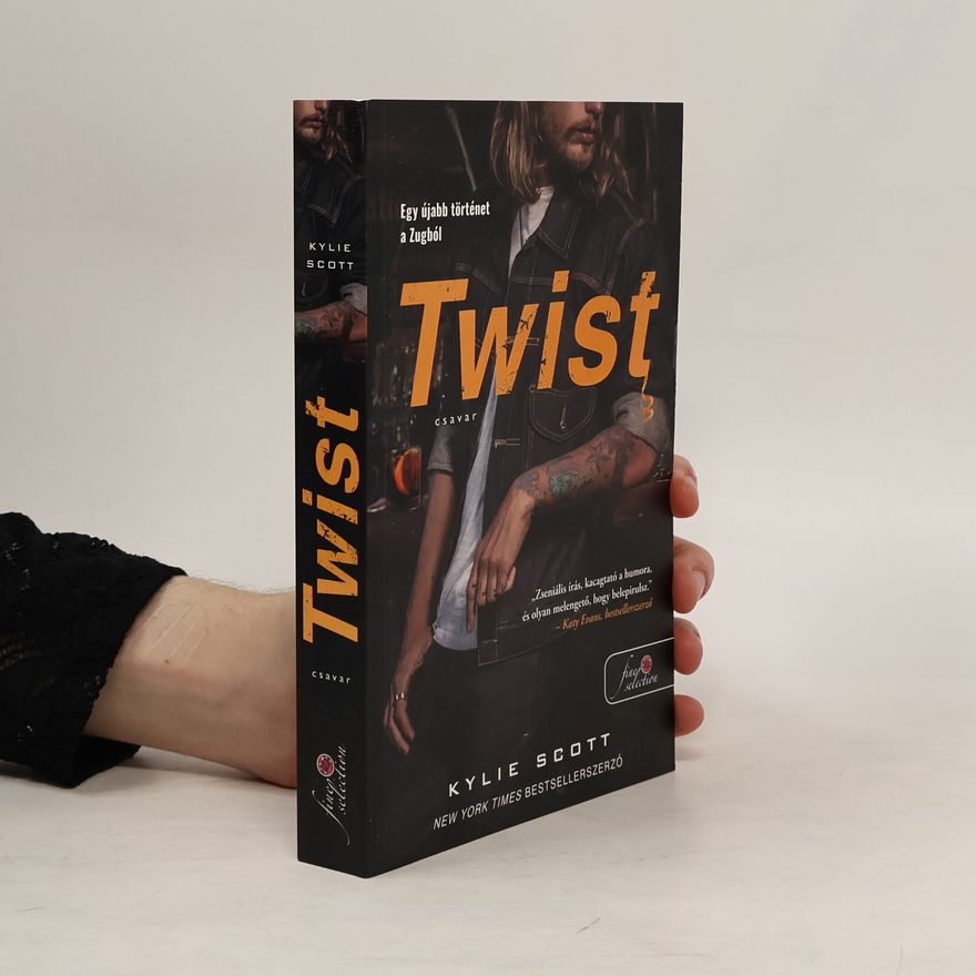 Kylie Scott Twist – Csavar