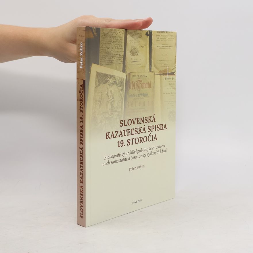 Peter Zubko Slovenská kazateľská spisba 19. storočia