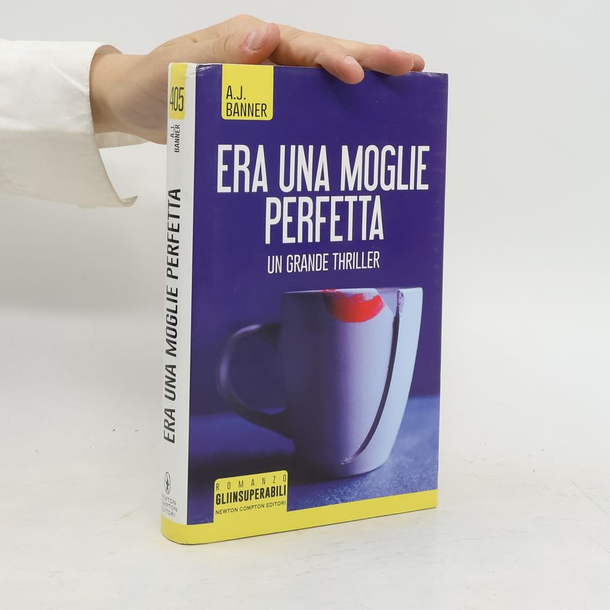 A. J. Banner Era una moglie perfetta