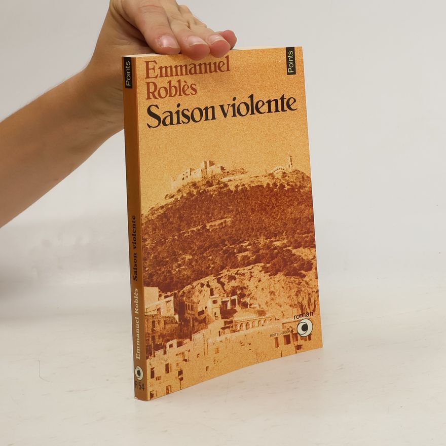 Emmanuel Roblès Saison Violente