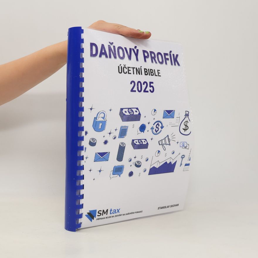 Stanislav Suchan Daňový profík. Účetní bible 2025