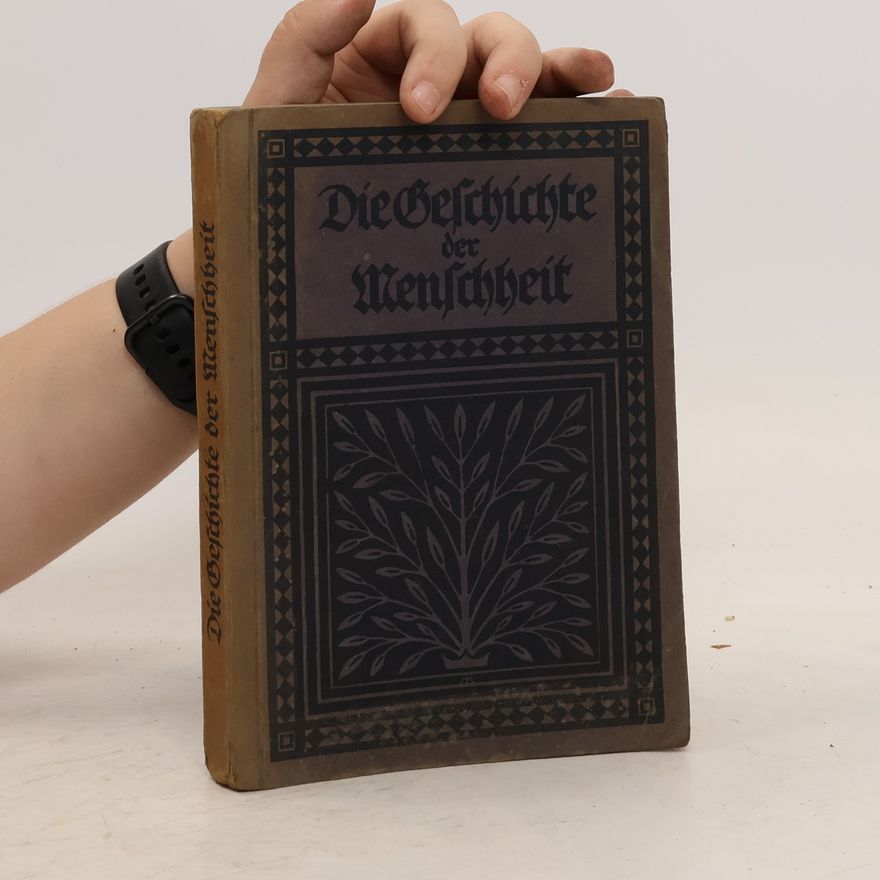 Paul Rohrbach Die Geschichte der Menschheit