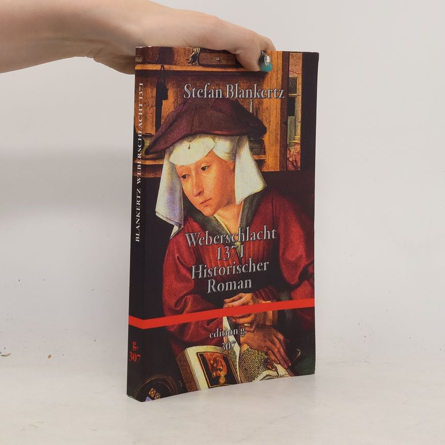 Stefan Blankertz Weberschlacht 1371