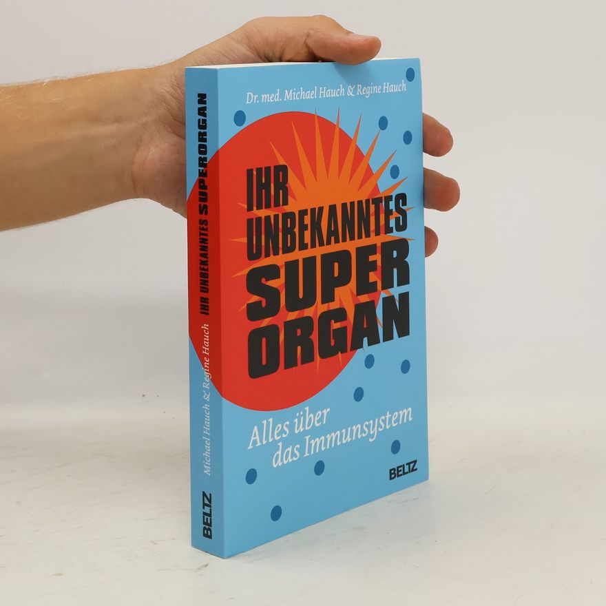 Michael Hauch Ihr unbekanntes Superorgan