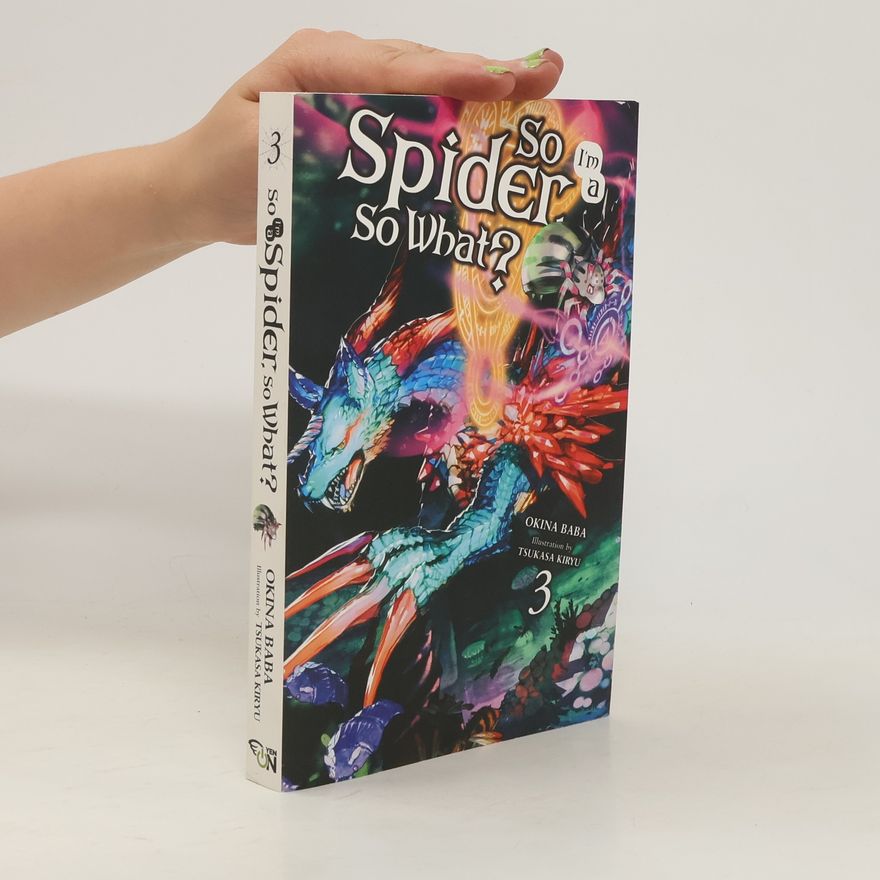 Okina Baba So I'm a Spider, So What?, Vol. 3