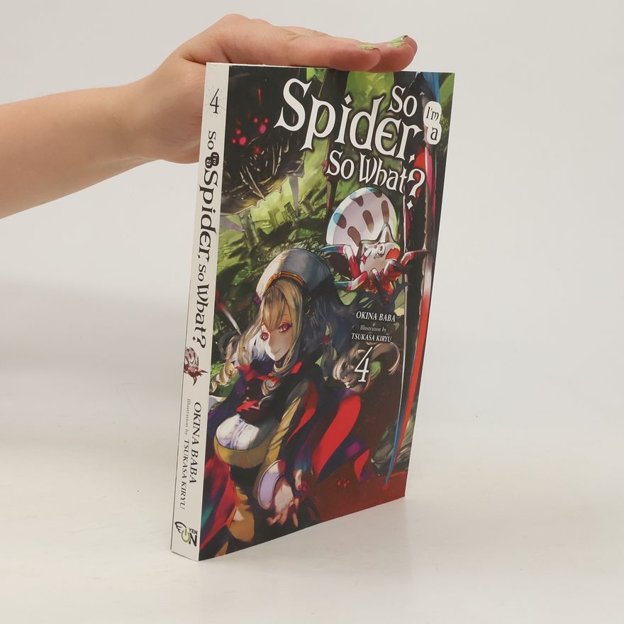 Okina Baba So I'm a Spider, So What?, Vol. 4