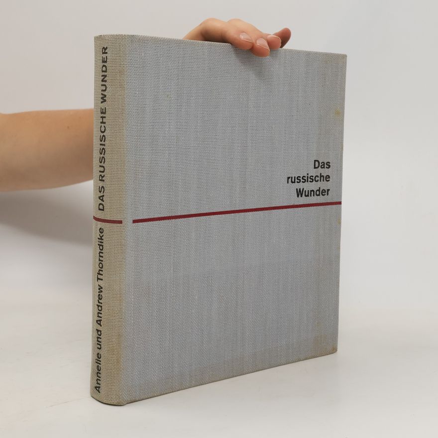 Andrew Thorndike Das russische Wunder