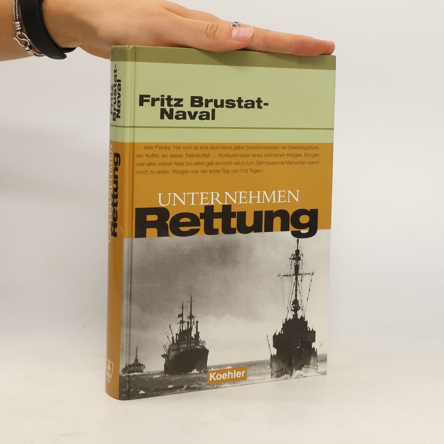 Fritz Brustat-Naval Unternehmen Rettung