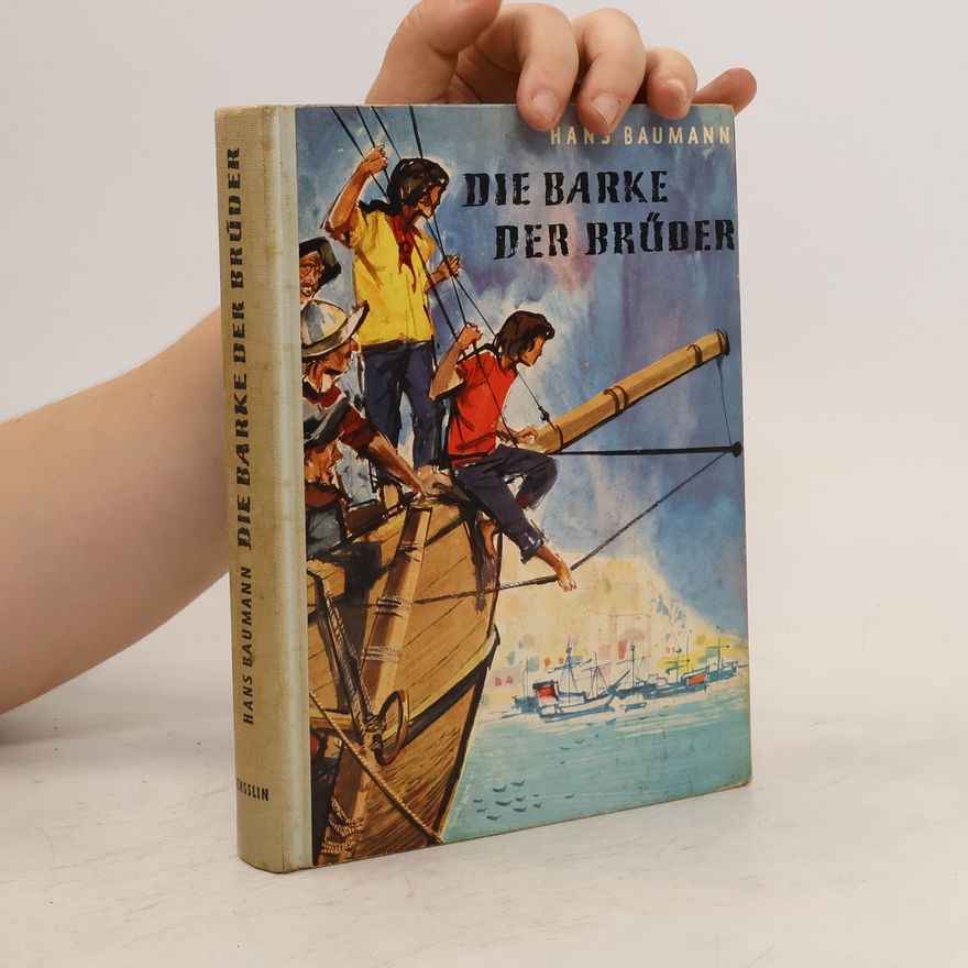 Hans Baumann Die Barke der Brüder