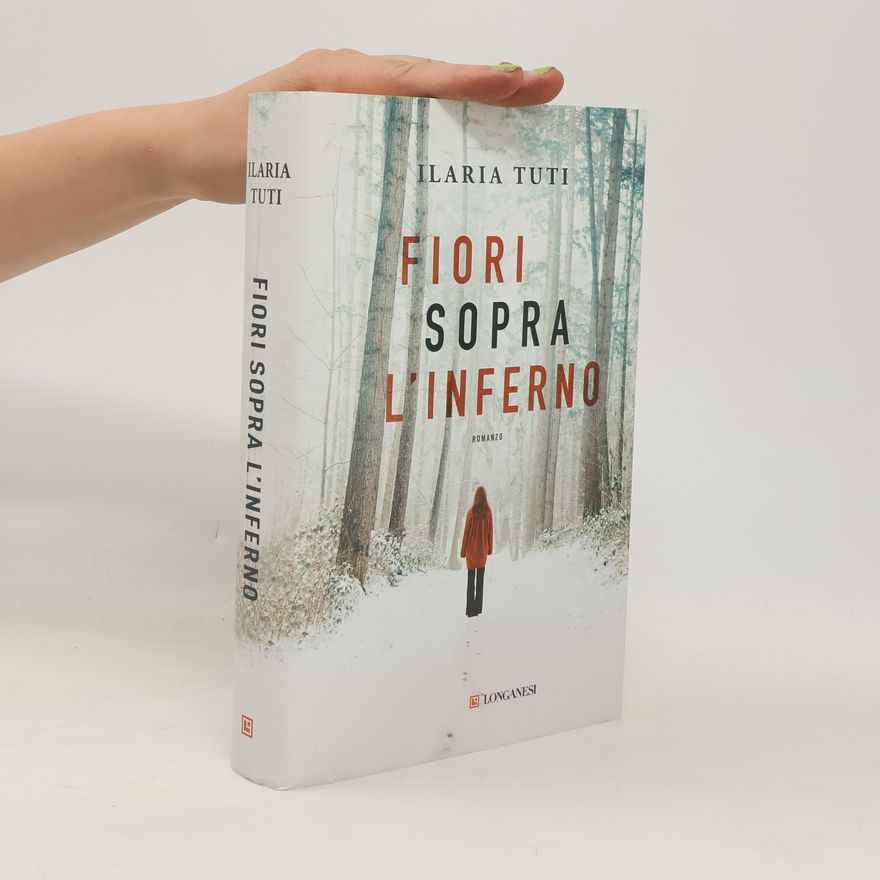 Ilaria Tuti Fiori sopra l'inferno