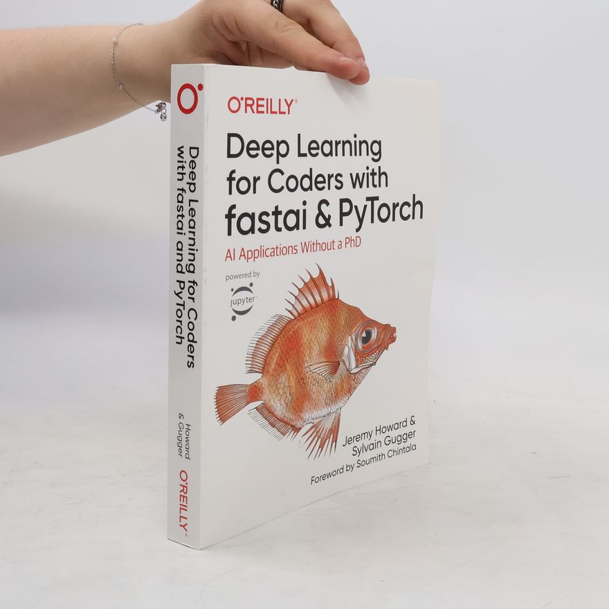 Soumith Chintala Deep Learning for Coders with Fastai and Pytorch
