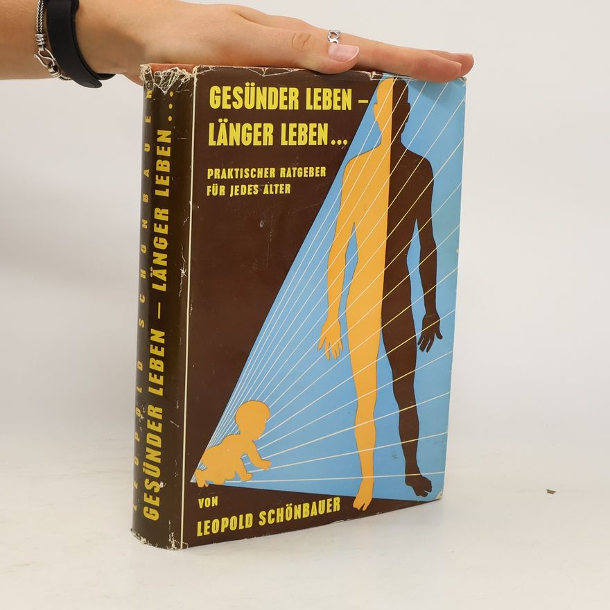 Leopold Schönbauer Gesünder leben - Länger Leben ...