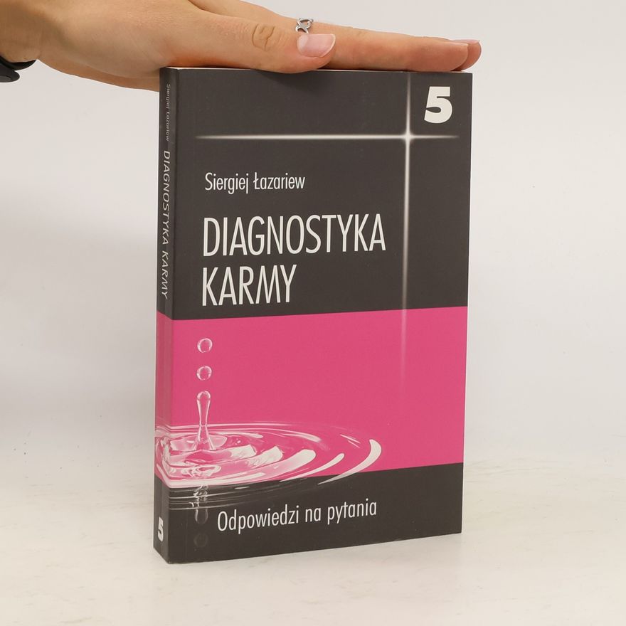 Siergiej Łazariew Diagnostyka karmy 5 Odpowiedzi na pytania