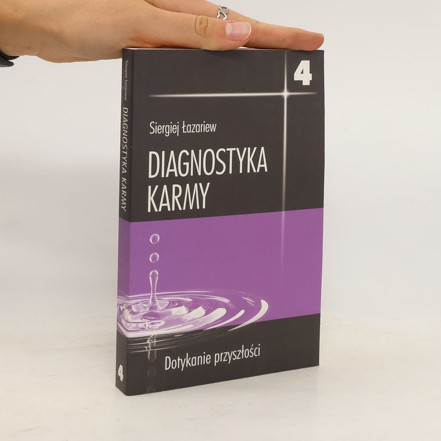 Siergiej Łazariew Diagnostyka karmy 4 Dotykanie przyszłości