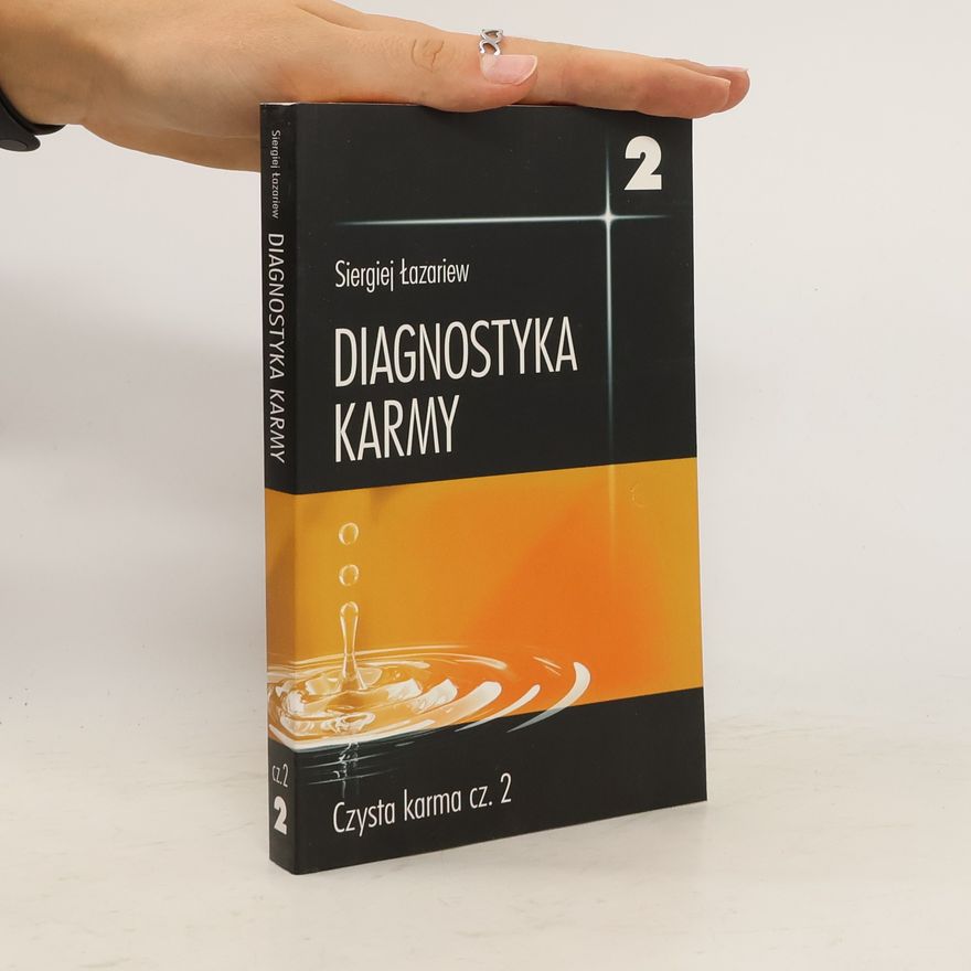 Siergiej Łazariew Diagnostyka karmy 2. Czysta karma. Część 2