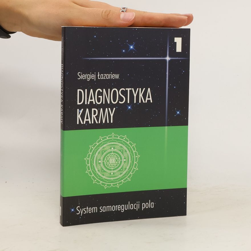 Siergiej Łazariew Diagnostyka karmy 1 System samoregulacji pola