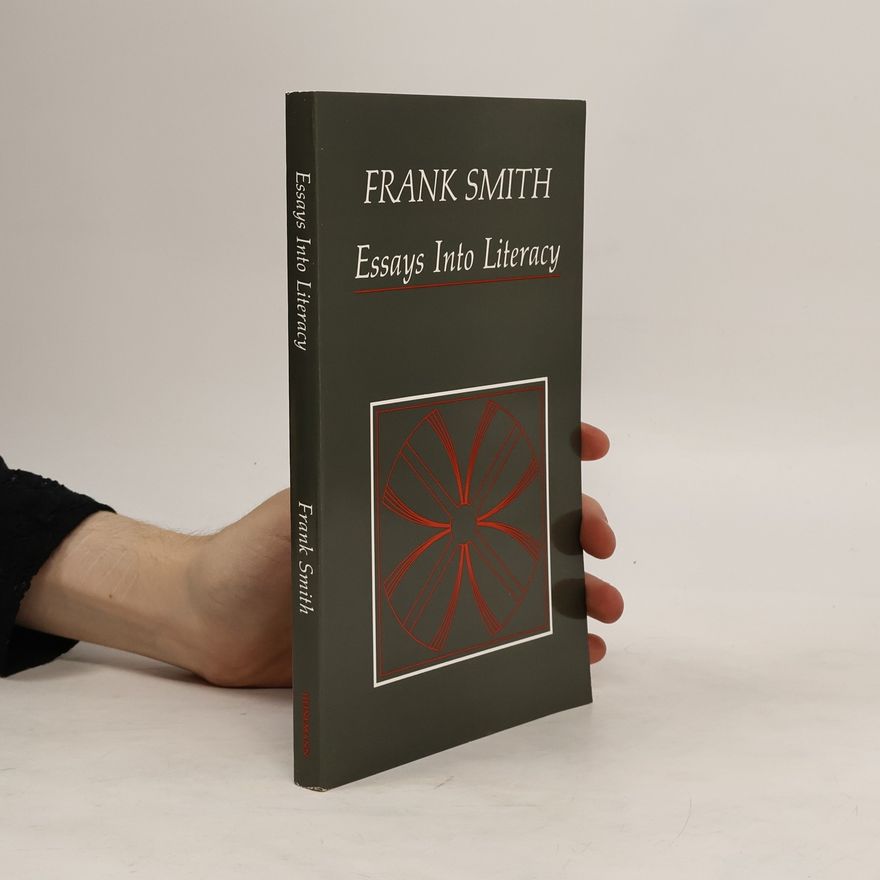 Frank Smith Essays Into Literacy