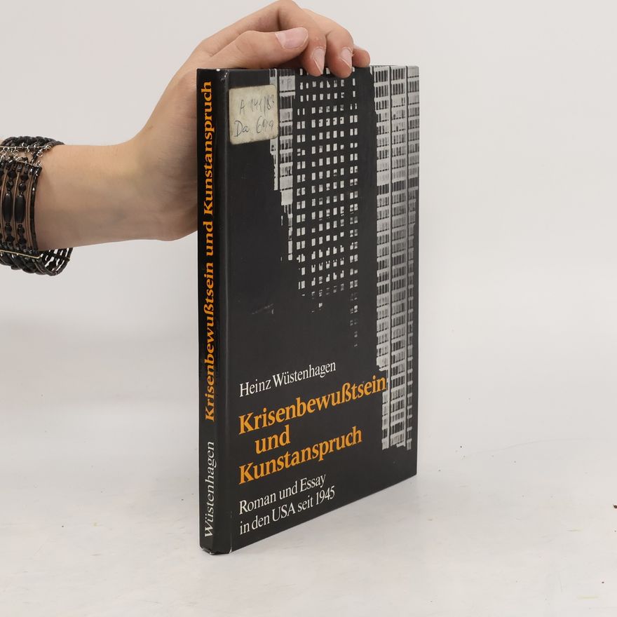 Heinz Wüstenhagen Krisenbewußtsein und Kunstanspruch