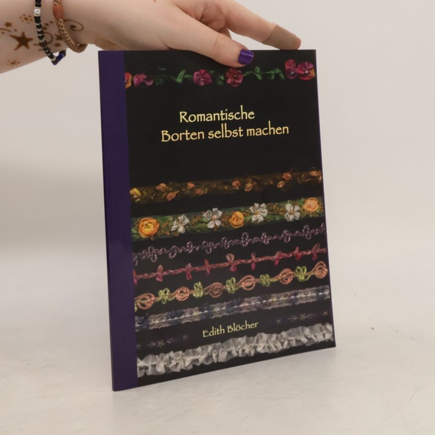 Edith Blöcher Romantische Borten selbst machen