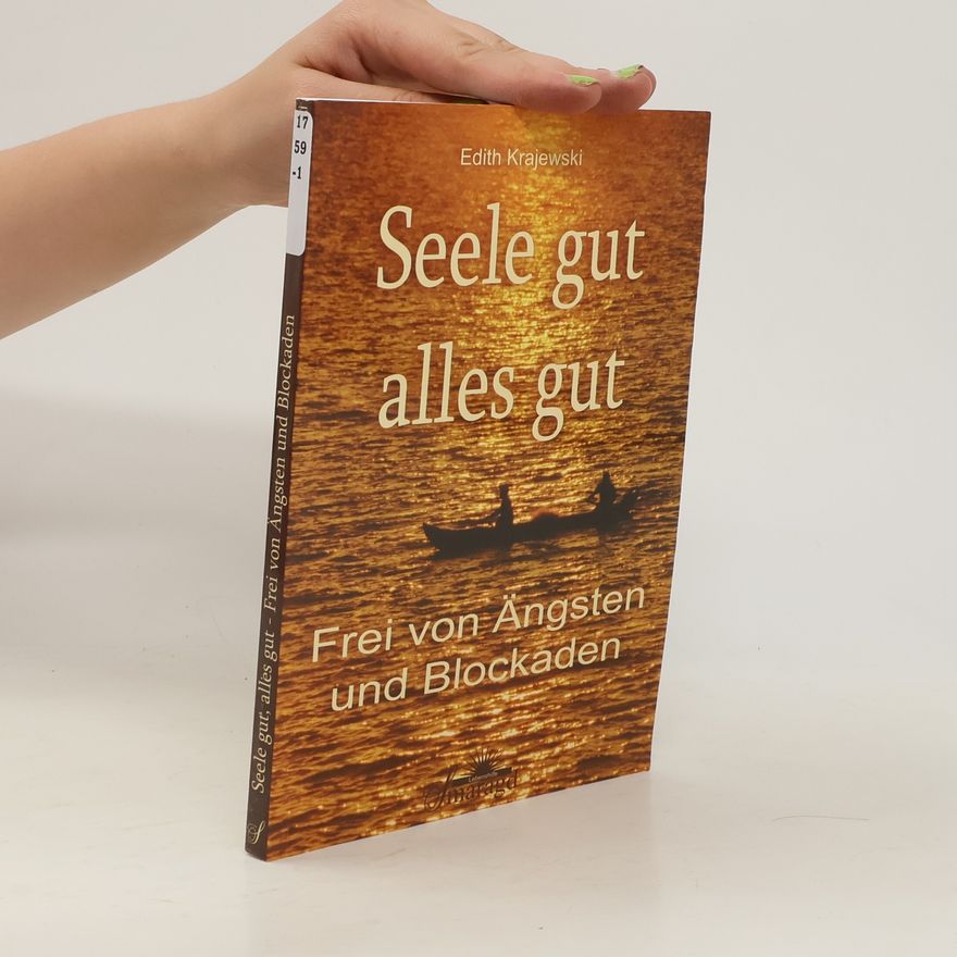 Edith Krajewski Seele gut, alles gut