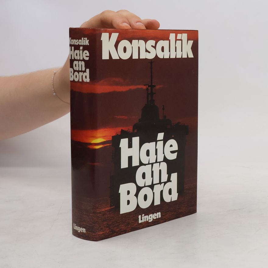 Heinz Günther Konsalik Haie an Bord