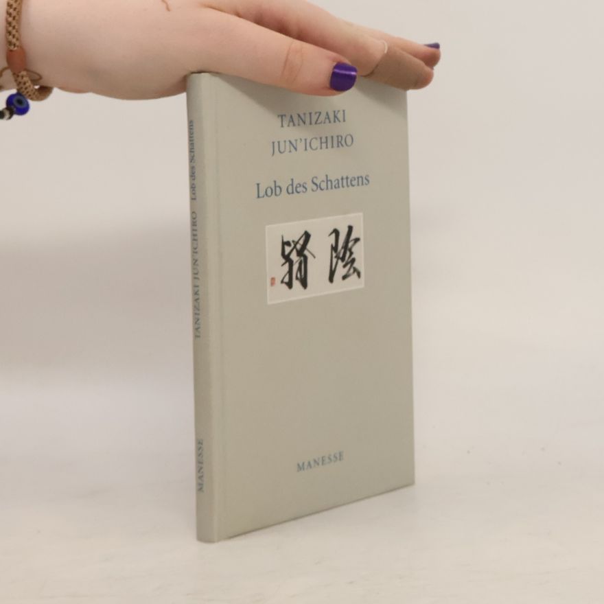 Tanizaki Jun’ichirō Lob des Schattens